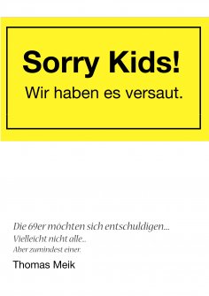 eBook: Sorry Kids! Wir haben es versaut.