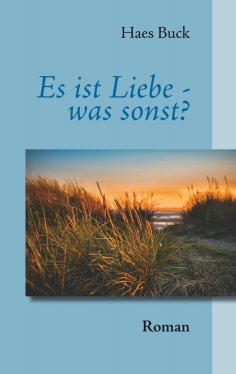 ebook: Es ist Liebe - was sonst?