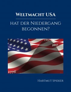 eBook: Weltmacht USA - hat der Niedergang begonnen?