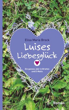 eBook: Luises Liebesglück
