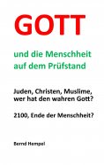 ebook: Gott und die Menschheit auf dem Prüfstand