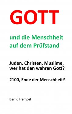 ebook: Gott und die Menschheit auf dem Prüfstand