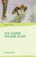 eBook: Die Bienen beißen nicht
