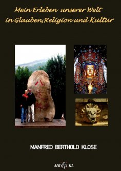 eBook: Mein Erleben unserer Welt in Glauben, Religion und Kultur