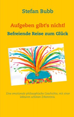 ebook: Aufgeben gibt's nicht!