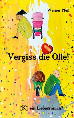 eBook: Vergiss die Olle