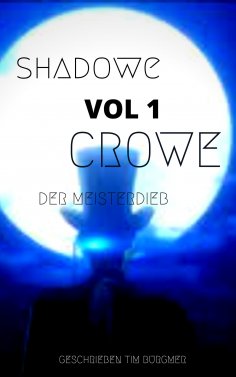 ebook: Shadow Crowe der Meisterdieb