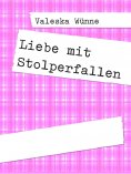 eBook: Liebe mit Stolperfallen