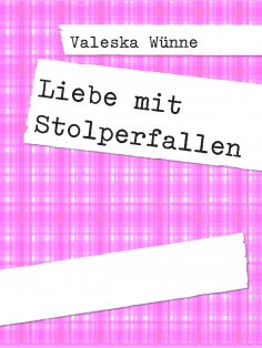 eBook: Liebe mit Stolperfallen