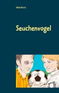 eBook: Seuchenvogel