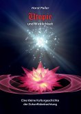 ebook: Utopie und Wirklichkeit