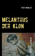ebook: Melanthus der Klon