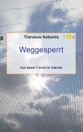 eBook: Weggesperrt - Aus einem Forum im Internet