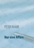 eBook: Nur eine Affäre