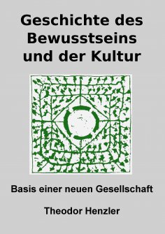 ebook: Geschichte des Bewusstseins und der Kultur