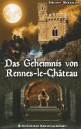 ebook: Das Geheimnis von Rennes-le-Château