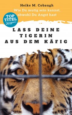 eBook: Lass deine Tigerin aus dem Käfig