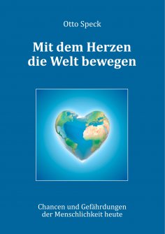 eBook: Mit dem Herzen die Welt bewegen