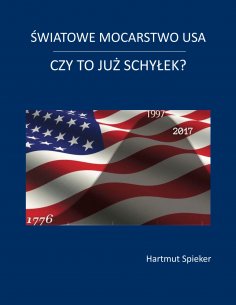 eBook: Swiatowe mocarstwo USA - czy to juz schylek?