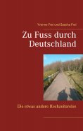 eBook: Zu Fuss durch Deutschland