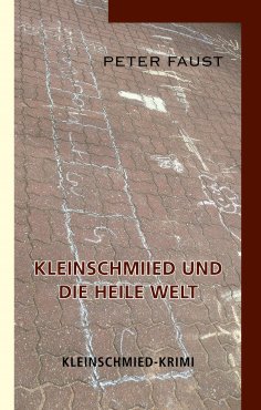 eBook: Kleinschmiied und die heile Welt