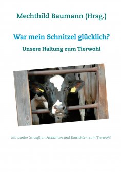 ebook: War mein Schnitzel glücklich?