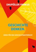 eBook: Geschichte denken.