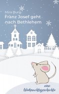 eBook: Franz Josef geht nach Bethlehem