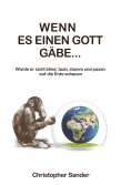 ebook: Wenn es einen Gott gäbe ...