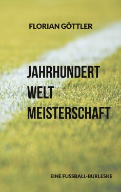 eBook: Jahrhundertweltmeisterschaft