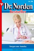 ebook: Dr. Norden Bestseller 298 – Arztroman