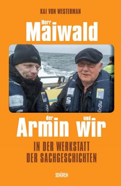 eBook: Herr Maiwald, der Armin und wir