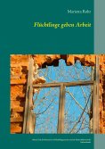 ebook: Flüchtlinge geben Arbeit