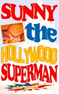 ebook: Sunny the Hollywood Superman