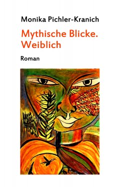 eBook: Mythische Blicke. Weiblich