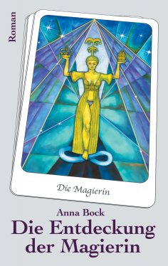 eBook: Die Entdeckung der Magierin