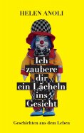 eBook: Ich zaubere dir ein Lächeln ins Gesicht