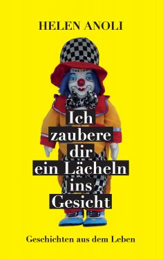 eBook: Ich zaubere dir ein Lächeln ins Gesicht