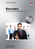 ebook: Rhetoric - Mastering the Art of Persuasion