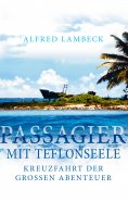 eBook: Passagier mit Teflonseele