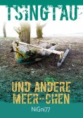 eBook: Tsingtau und andere Meer-Chen