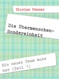 eBook: Die Übermenschen-Sondereinheit