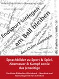 eBook: Sprachbilder zu Sport und Spiel, Abenteuer und Kampf sowie das Jenseitige