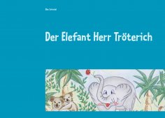 ebook: Der Elefant Herr Tröterich