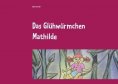 eBook: Das Glühwürmchen Mathilde