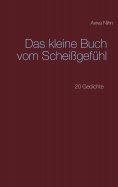 eBook: Das kleine Buch vom Scheißgefühl