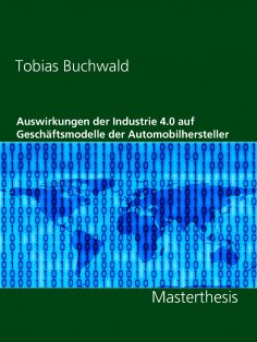 ebook: Auswirkungen der Industrie 4.0 auf Geschäftsmodelle der Automobilhersteller