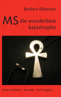 ebook: MS - die wunderbare Katastrophe