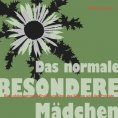 eBook: Das normale besondere Mädchen