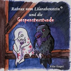 ebook: Rabrax vom Lilarabenstein und die Gespensterstunde